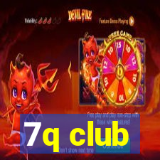 7q club